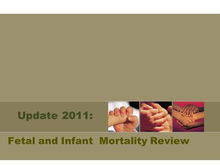 Fetal and Infant Mortality Review