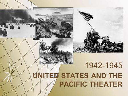 UNITED STATES AND THE PACIFIC THEATER 1942-1945. Fall of the Philippines On Dec 8 th 1941 the Empire of Japan attacked the Philippines Bombed our bases.