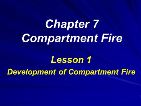 Chapter 7 Compartment Fire