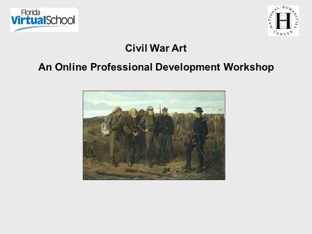 Civil War Art An Online Professional Development Workshop.