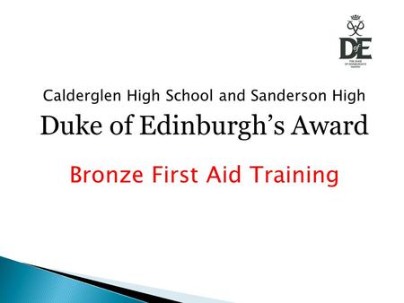 Calderglen High School and Sanderson High Duke of Edinburgh’s Award Bronze First Aid Training.
