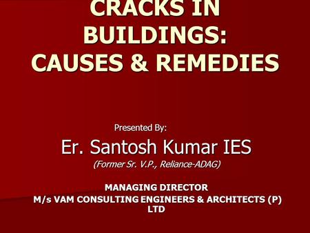 CRACKS IN BUILDINGS: CAUSES & REMEDIES