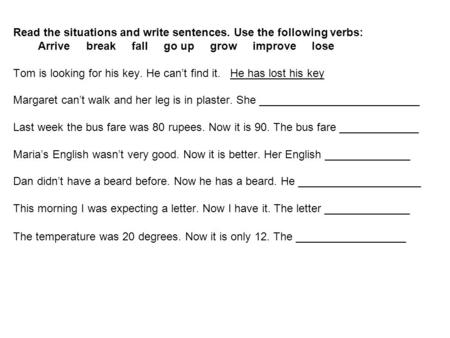Read the situations and write sentences