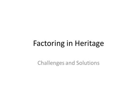 Factoring in Heritage Challenges and Solutions. Background Hierarchy of Catholic Church reinstated 1850. Currently 22 diocese. Most recent is Wrexham,