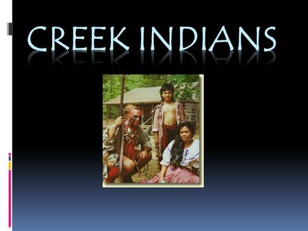 Creek Indians.