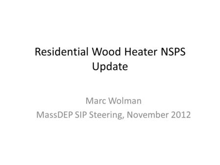 Residential Wood Heater NSPS Update