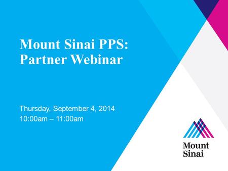 Mount Sinai PPS: Partner Webinar