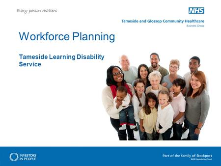 Workforce Planning Tameside Learning Disability Service.