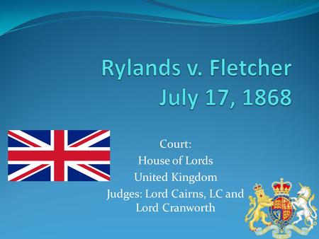 Court: House of Lords United Kingdom Judges: Lord Cairns, LC and Lord Cranworth.