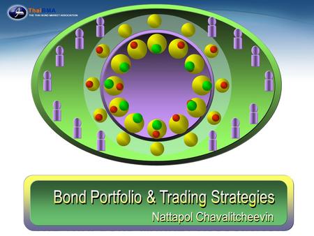 Bond Portfolio & Trading Strategies Nattapol Chavalitcheevin