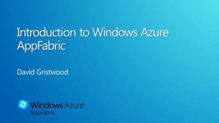 Windows Azure AppFabric Caching Service Bus Access Control Integration Composite App (WF, WCF)