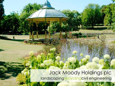 Jack Moody Holdings plc landscapingrecyclingcivil engineering.