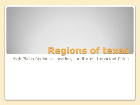 High Plains Region ~ Location, Landforms, Important Cities
