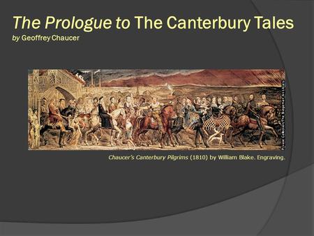 The Prologue to The Canterbury Tales by Geoffrey Chaucer
