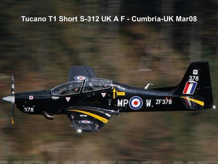 Tucano T1 Short S-312 UK A F - Cumbria-UK Mar08. Stampe-Vertongen SV-4C - Headcorn-UK Abr08.