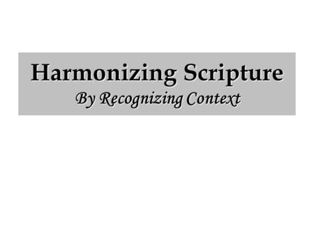 Harmonizing Scripture By Recognizing Context. “Thou Fool” “Thou Fool” (Matthew 5:22) “The fool hath said in his heart, There is no God” (Ps. 53:1). “Ye.