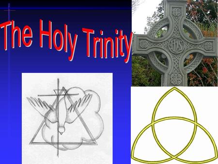 1. 4/20/20152 The Holy Trinity The Trinity is monotheistic The doctrine of the Trinity is strictly monotheistic -- ONE God. The Trinity is not teaching.