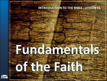 INTRODUCTION TO THE BIBLE - LESSON 01. Explain origin of the Bible Provide Brief overview of the Bible Present main themes of the Bible Reinforce the.