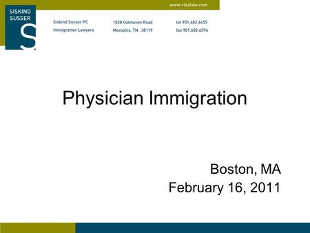 Physician Immigration Boston, MA February 16, 2011.