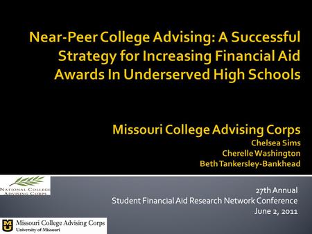 27th Annual Student Financial Aid Research Network Conference June 2, 2011.