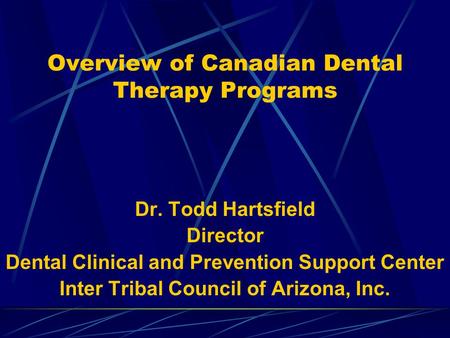 Overview of Canadian Dental Therapy Programs