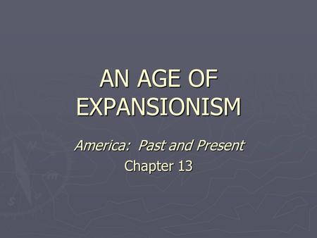 America: Past and Present Chapter 13