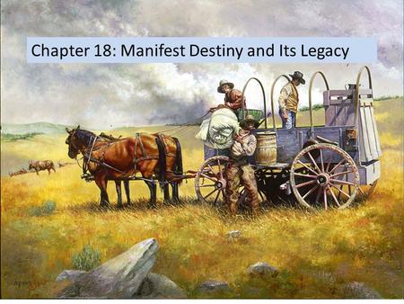 Chapter 18: Manifest Destiny and Its Legacy. Early Presidents: 1789-1849 George Washington (Fed) 1789-1797 John Adams (Fed) 1797-1801 Thomas Jefferson.