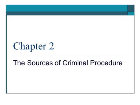The Sources of Criminal Procedure