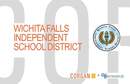 WICHITA FALLS INDEPENDENT SCHOOL DISTRICT +. Community Input Session JANUARY 21 and 22, 2015.