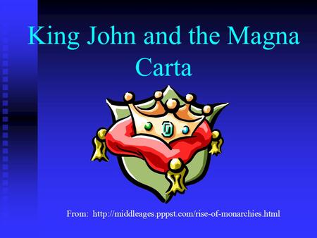 King John and the Magna Carta From:
