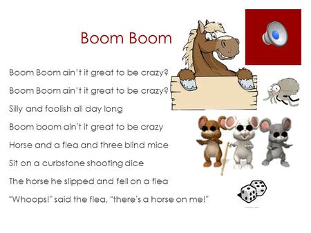 Boom Boom Boom Boom ain’t it great to be crazy?