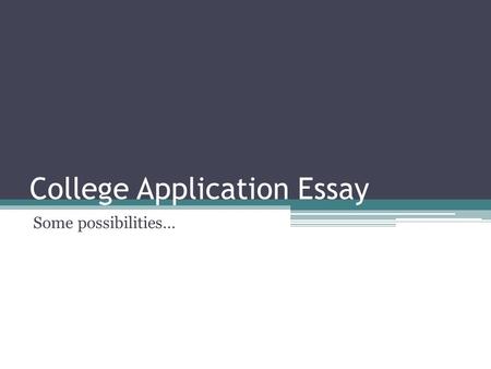 College Application Essay Some possibilities…. WKU (250-500 words) Michael Jordan, one of the most successful and famous athletes in the United States,