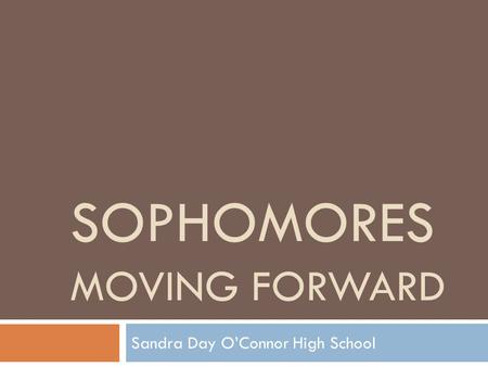 Sophomores Moving Forward