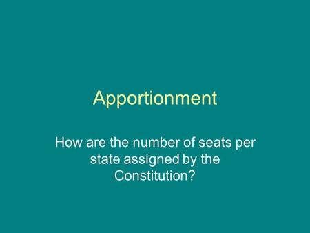 How are the number of seats per state assigned by the Constitution?