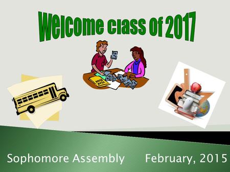 Sophomore AssemblyFebruary, 2015.  Junior Schedule Planner  Junior Course Offerings  Transcript  Commitment to Return to Clark  Return this planning.
