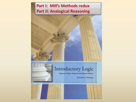 Part I:  Mill’s Methods redux