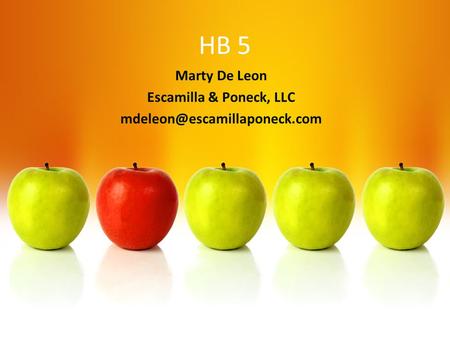 HB 5 Marty De Leon Escamilla & Poneck, LLC