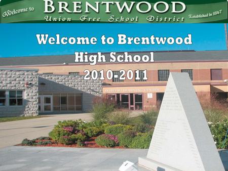 Welcome to Brentwood High School 2010-2011.