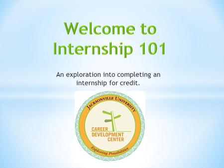 An exploration into completing an internship for credit.