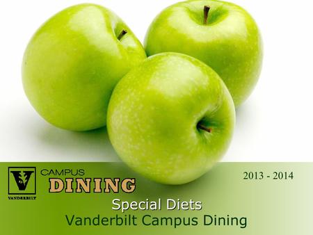 Special Diets Vanderbilt Campus Dining 2013 - 2014.