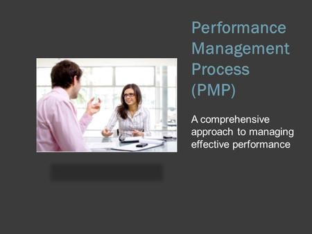 Performance Management Process (PMP)