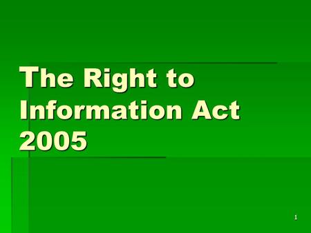 1 T he Right to Information Act 2005. 2 The RTI Act 2005 - Coverage  Covers central, state and local governments, and  all bodies owned, controlled.