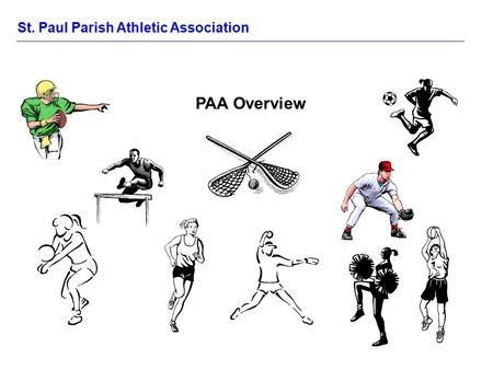 St. Paul Parish Athletic Association PAA Overview.