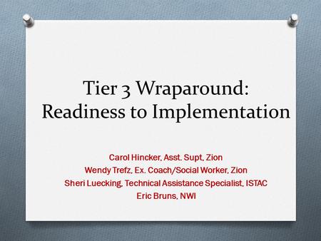Tier 3 Wraparound: Readiness to Implementation