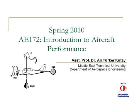 Spring 2010 AE172: Introduction to Aircraft Performance