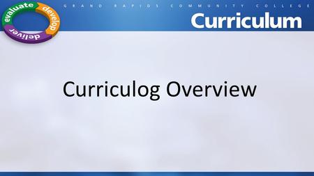 Curriculog Overview.