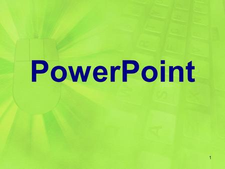PowerPoint 1. Multiple OUTPUT types: –Paper –Onscreen –Web presentation 6 x 6 rule –no more than 6 points per slide –No more than 6 words per point Placeholder.