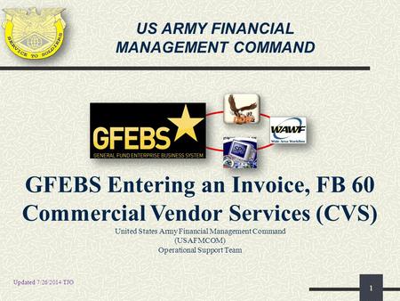 GFEBS Entering an Invoice, FB 60 Commercial Vendor Services (CVS)