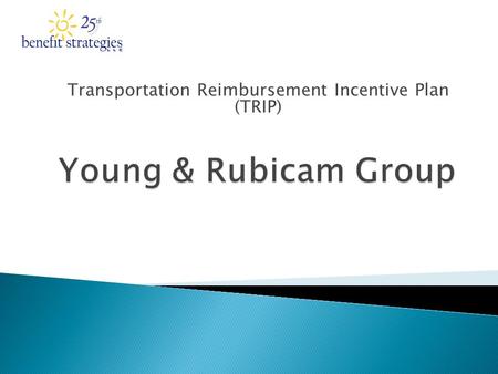 Transportation Reimbursement Incentive Plan (TRIP)