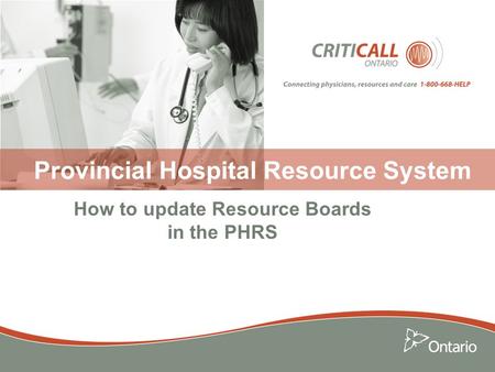Provincial Hospital Resource System How to update Resource Boards in the PHRS.
